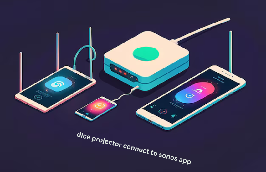 dice projector connect to sonos app
