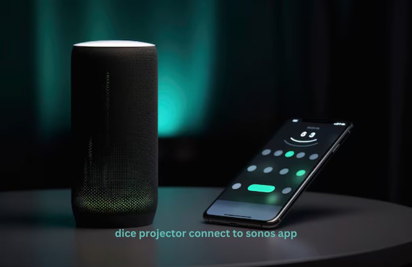 dice projector connect to sonos app
