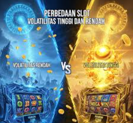 Perbedaan Slot Online Volatilitas Rendah dan Tinggi